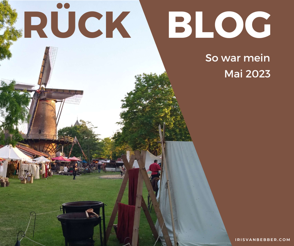 You are currently viewing Monatsrückblick Mai 2023: ein wahrlicher Wonnemonat