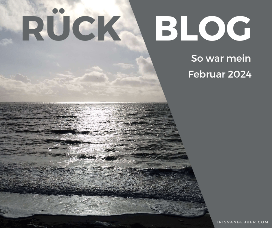 Du betrachtest gerade Monatsrückblick Februar 2024: durchwachsen wars
