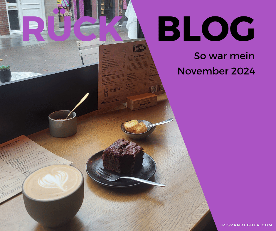 Du betrachtest gerade Monatsrückblick November 2024: Vorfreude ist doch die schönste Freude