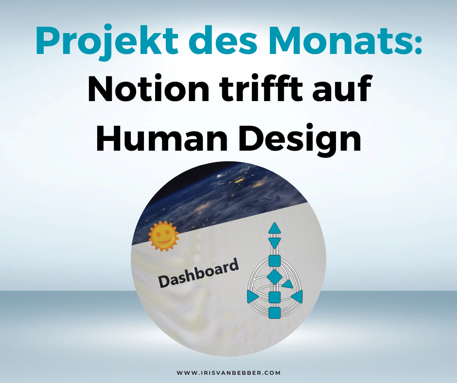 Du betrachtest gerade Projekt des Monats im August 2025: Notion trifft auf Human Design