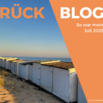 Monatsrückblick Juli 2025: Summertime and the living is not just easy