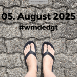 Was machst du eigentlich den ganzen Tag? August 2025