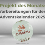 Projekt des Monats im September 2025: Vorbereitung für den Adventskalender 2.0