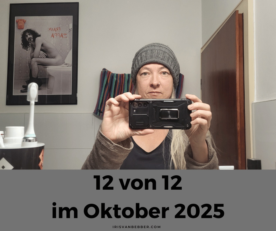 Du betrachtest gerade 12 von 12 im Oktober 2025 – mein Tag in 12 Bildern
