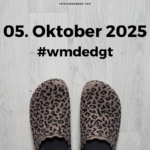 Was machst du eigentlich den ganzen Tag? Oktober 2025