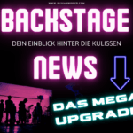 Mein Newsletter bekommt ein Upgrade – die Backstage News werden jetzt NOCH BESSER!