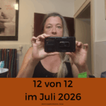 12 von 12 im Juli 2026 – mein Tag in 12 Bildern