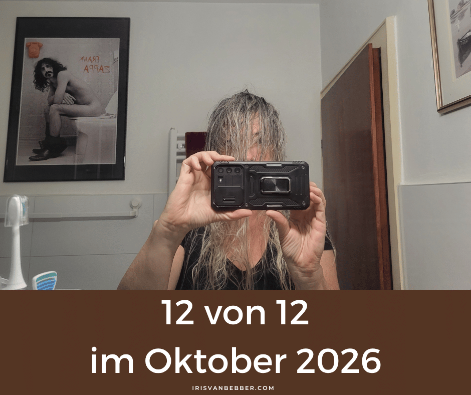 Du betrachtest gerade 12 von 12 im Oktober 2026 – mein Tag in 12 Bildern